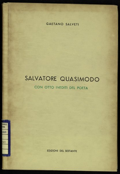 Salvatore Quasimodo : con otto inediti del poeta / Gaetano Salvetti