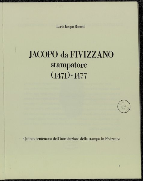 Jacopo da Fivizzano stampatore (1471)-1477 : quinto centenario dell'introduzione della stampa in Fivizzano / Loris Jacopo Bononi