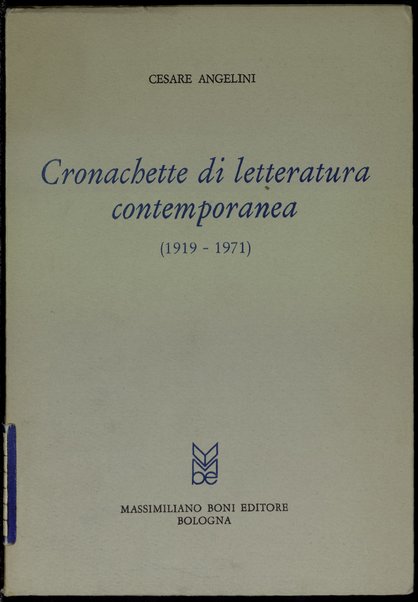 Cronachette di letteratura contemporanea, 1919-1971