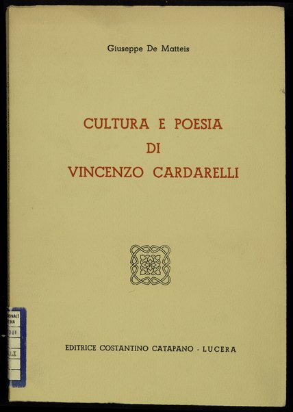 Cultura e poesia di Vincenzo Cardarelli / Giuseppe De Matteis