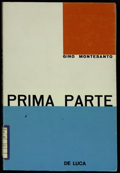 Prima parte / Gino Montesanto