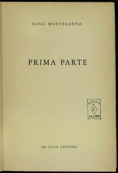 Prima parte / Gino Montesanto