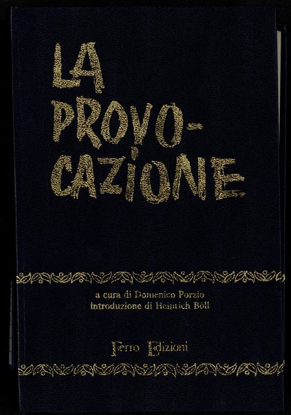 La provocazione / a cura di Domenico Porzio ; introduzione di Heinrich Boll