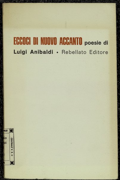 Eccoci di nuovo accanto / Luigi Anibaldi