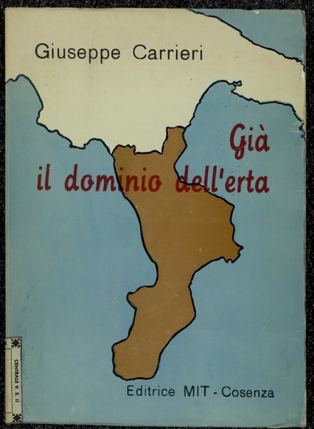 Gia il dominio dell'erta / Giuseppe Carrieri
