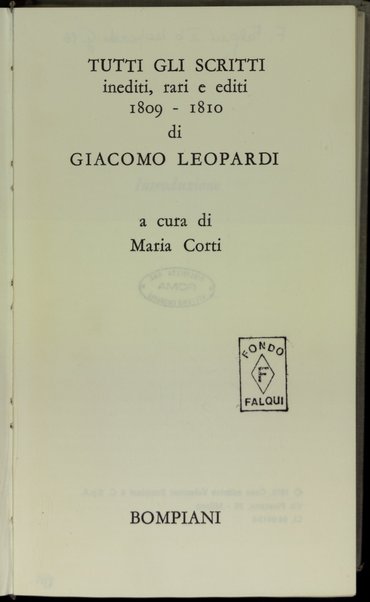 Tutti gli scritti inediti, rari e editi, 1809-1810 / di Giacomo Leopardi ; a cura di Maria Corti