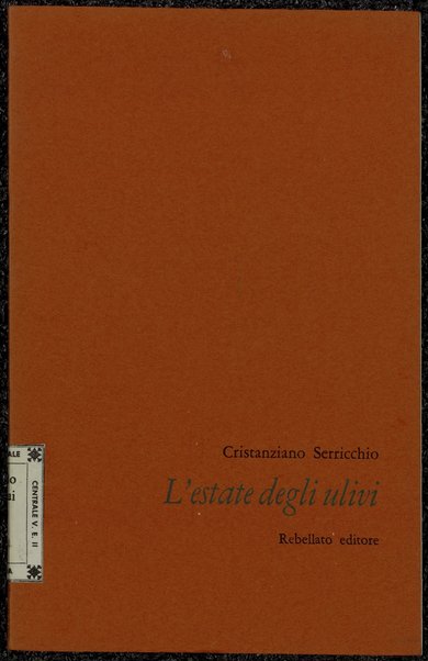 L'estate degli ulivi / Cristanziano Serricchio