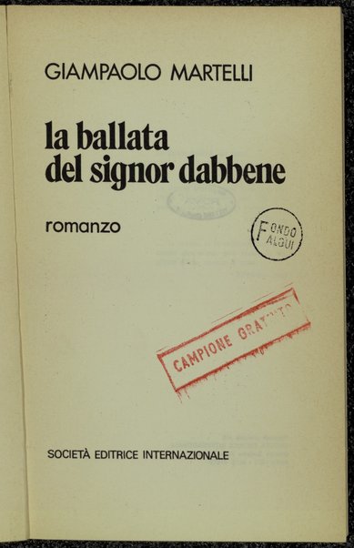 La ballata del signor dabbene : romanzo / Giampaolo Martelli