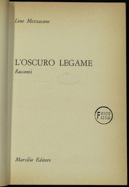 L'oscuro legame : racconti / Lino Mezzacane