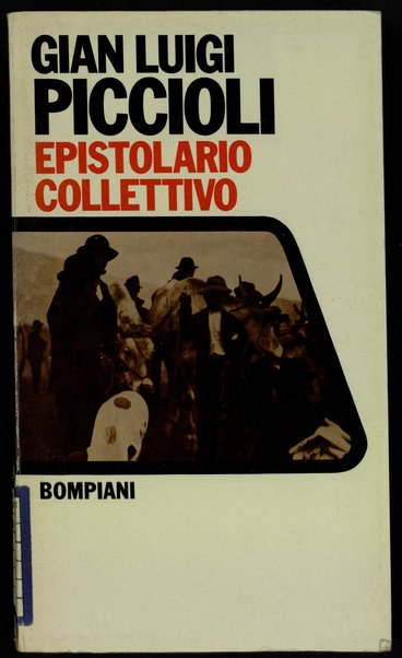 Epistolario collettivo / Gian Luigi Piccioli