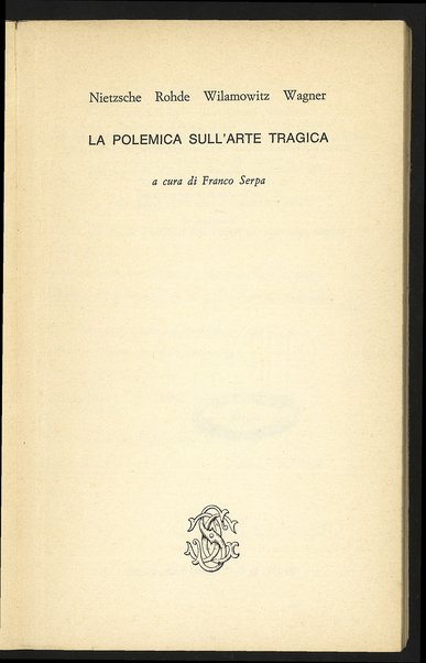 La polemica sull'arte tragica / Nietzsche ... [et. al.] ; a cura di Franco Serpa