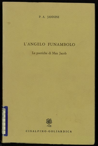 L'angelo funambolo : le poetiche di Max Jacob / P. A. Jannini