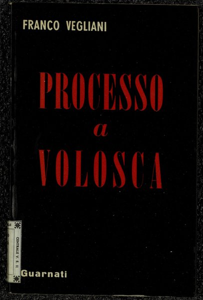 Processo a Volosca / Franco Vegliani