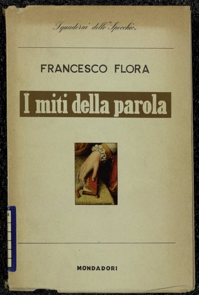 I miti della parola / Francesco Flora