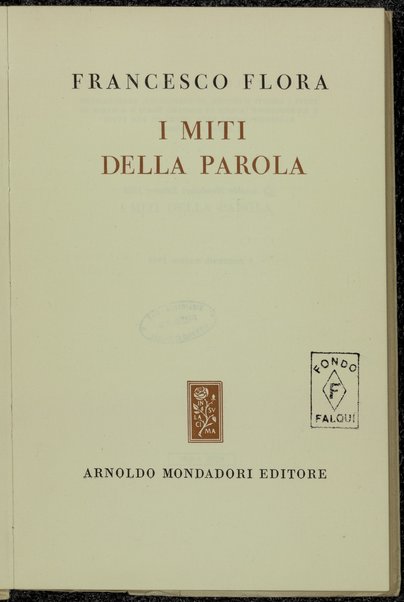 I miti della parola / Francesco Flora