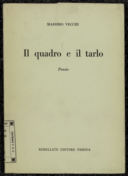 Il quadro e il tarlo : poesie / Massimo Vecchi