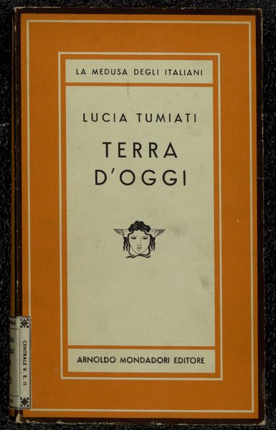 Terra d'oggi : romanzo / Lucia Tumiati