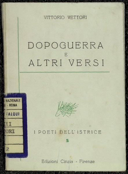 Dopoguerra e altri versi / Vittorio Vettori