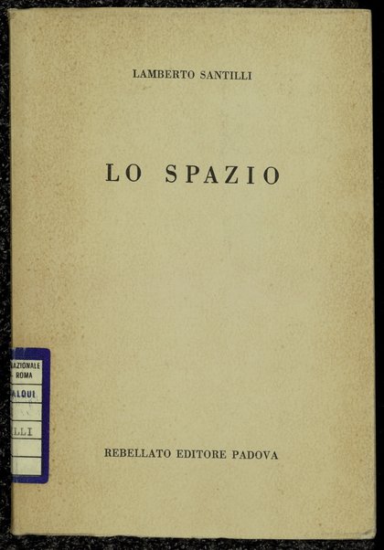 Lo spazio / Lamberto Santilli