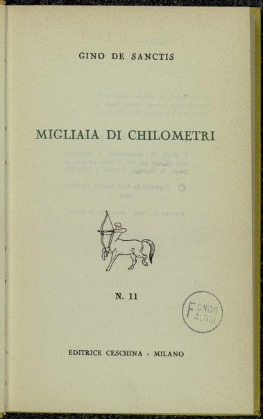 Migliaia di chilometri / Gino De Sanctis