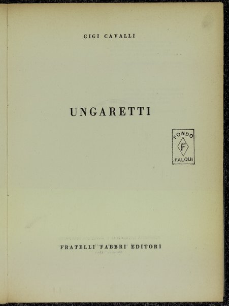 Ungaretti / Gigi Cavalli ; [prefazione di Carlo Bo]