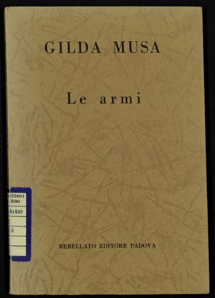 Le armi / Gilda Musa