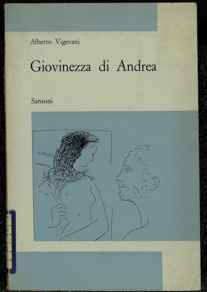 Giovinezza di Andrea / Alberto Vigevani