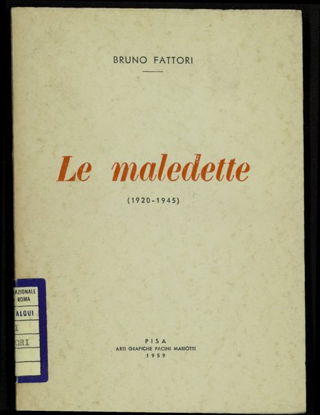 Le maledette : 1920-1945 / Bruno Fattori