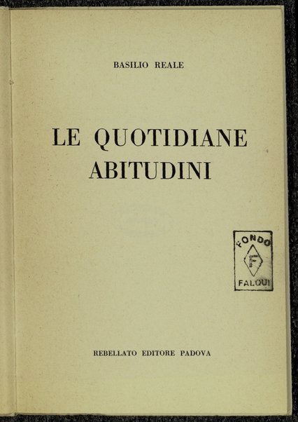 Le quotidiane abitudini / Basilio Reale