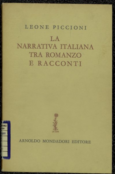 La narrativa italiana tra romanzo e racconti / Leone Piccioni