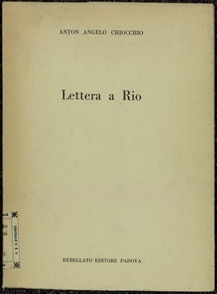 Lettera a Rio / Anton Angelo Chiocchio