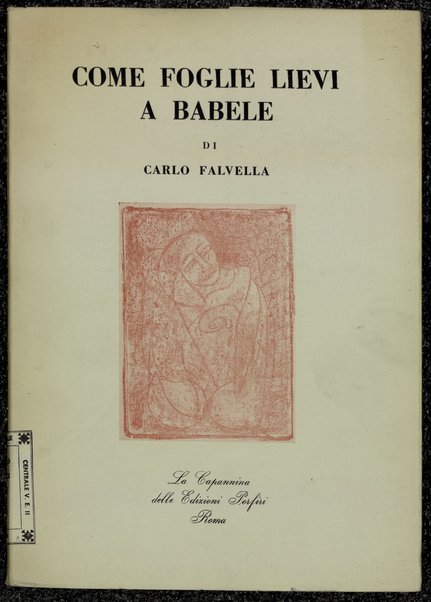 Come foglie lievi a Babele / Carlo Falvella