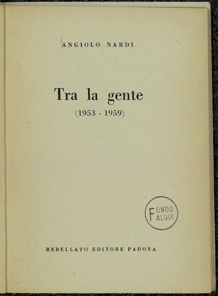 Tra la gente : 1953-1959 / Angiolo Nardi