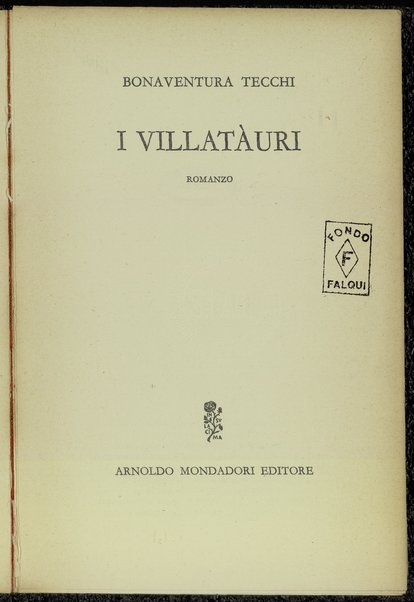 I villatauri : romanzo / Bonaventura Tecchi