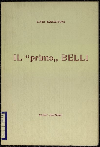 Il primo Belli / [a cura di] Livio Jannattoni