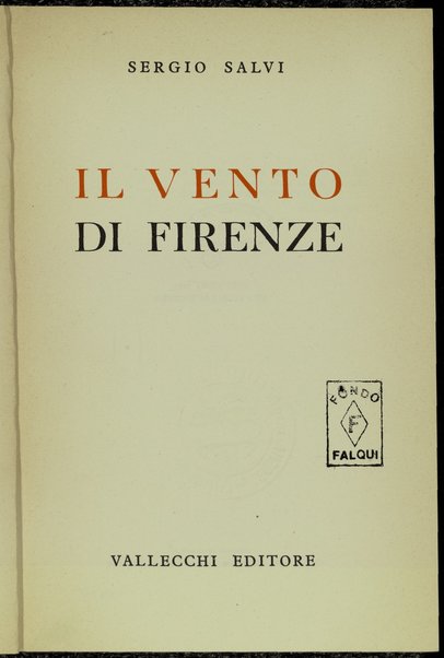 Il vento di Firenze / Sergio Salvi