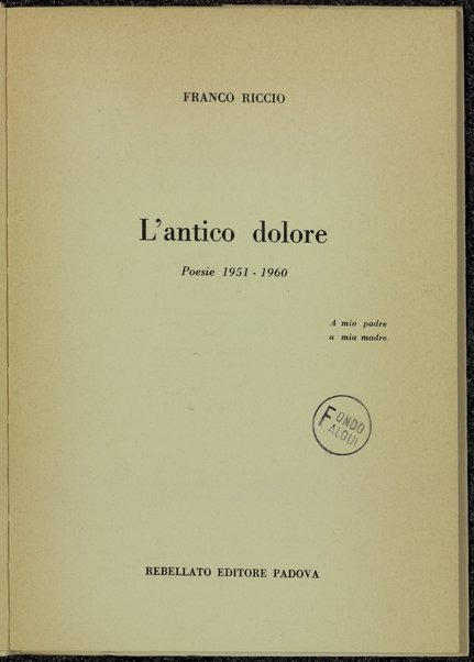 L'antico dolore : poesie 1951-1960