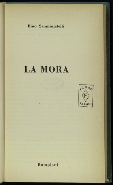 La mora / Bino Sanminiatelli