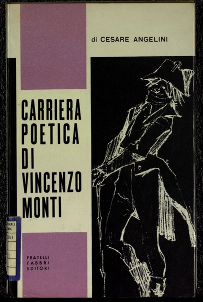 Carriera poetica di Vincenzo Monti / Cesare Angelini