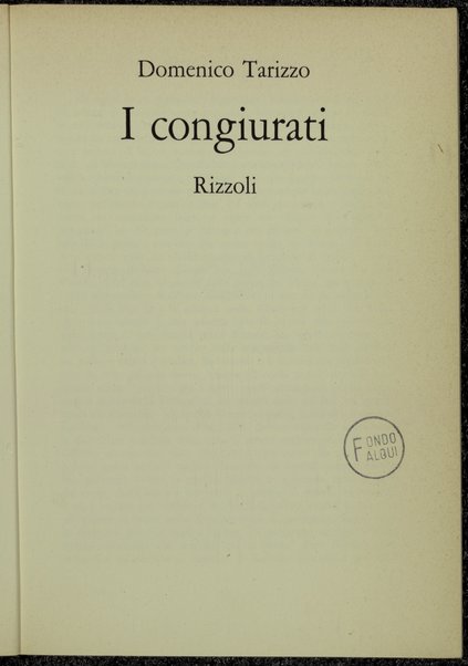 I congiurati / Domenico Tarizzo