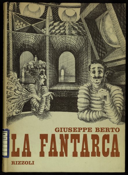 La fantarca / Giuseppe Berto ; undici tavole a china di Herbert H. Pagani