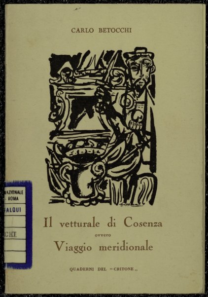 Il vetturale di Cosenza, ovvero Viaggio meridionale / Carlo Betocchi