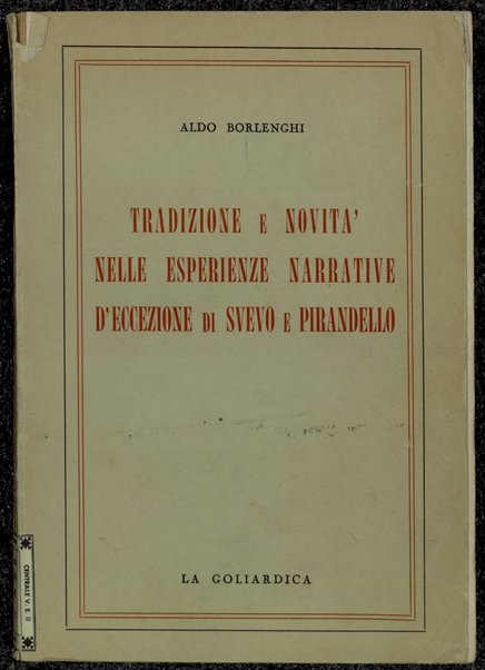 Tradizione e novita nelle esperienze narrative d'eccezione di Svevo e Pirandello / Aldo Borlenghi