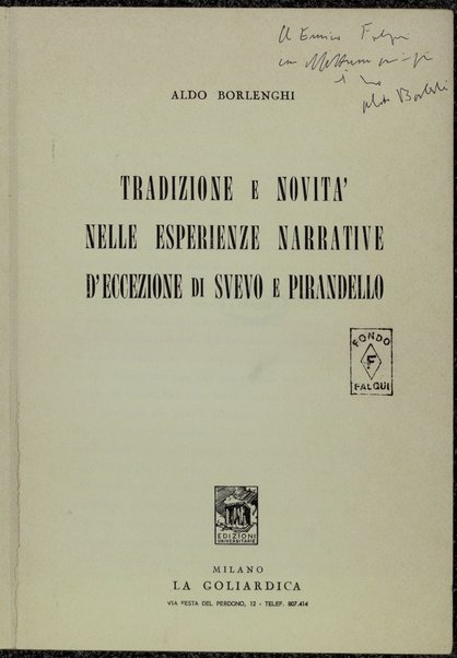 Tradizione e novita nelle esperienze narrative d'eccezione di Svevo e Pirandello / Aldo Borlenghi