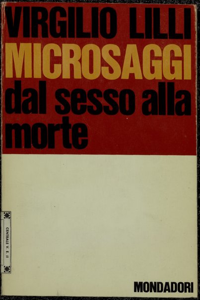 Microsaggi : dal sesso alla morte / Virgilio Lilli