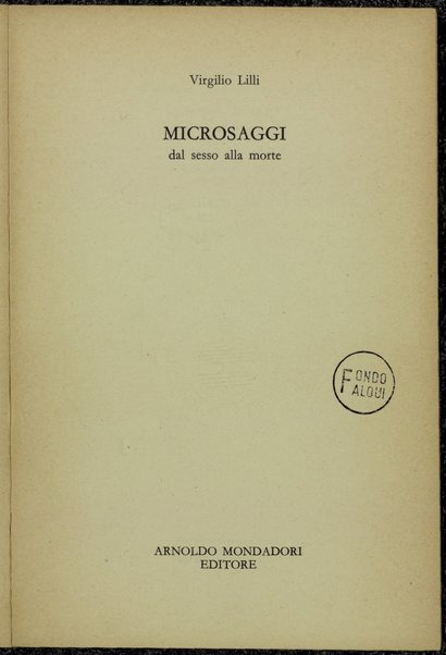 Microsaggi : dal sesso alla morte / Virgilio Lilli