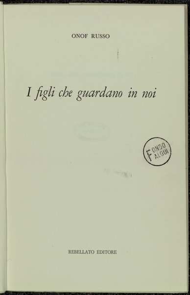 I figli che guardano in noi / Onof Russo