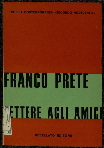Lettere agli amici e altre poesie / Franco Prete