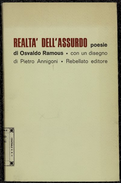 RealtÃ  dell'assurdo / Osvaldo Ramous ; con un disegno di Pietro Annigoni