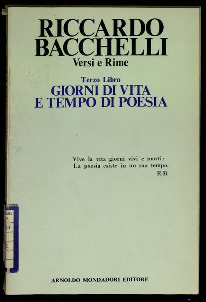 3: Giorni di vita e tempo di poesia / Riccardo Bacchelli